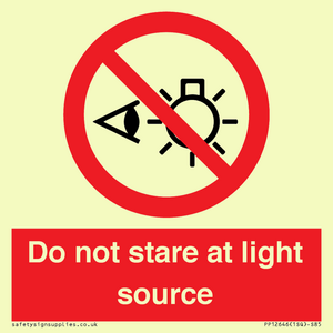Do not stare at light source